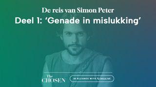 De reis van Simon Peter, deel 1: 'Genade in mislukking'