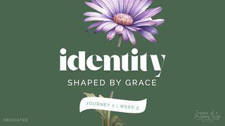 Identity Shaped by Grace