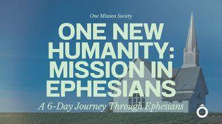 One New Humanity: Mission in Ephesians