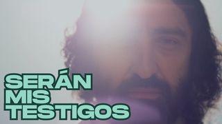 Serán Mis Testigos