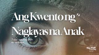 Ang Kwento ng Naglayas na Anak