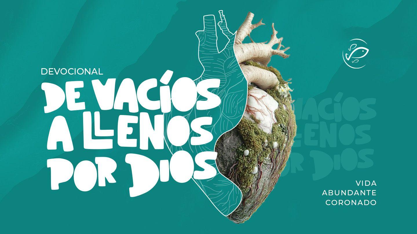 De Vacíos a Llenos Por Dios