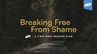 Breaking Free From Shame