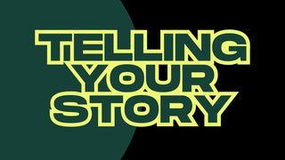 Telling Your Story