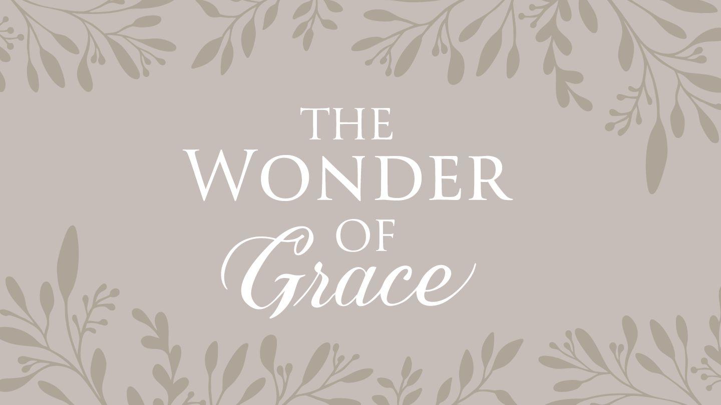 The Wonder of Grace | Devotional for Adults