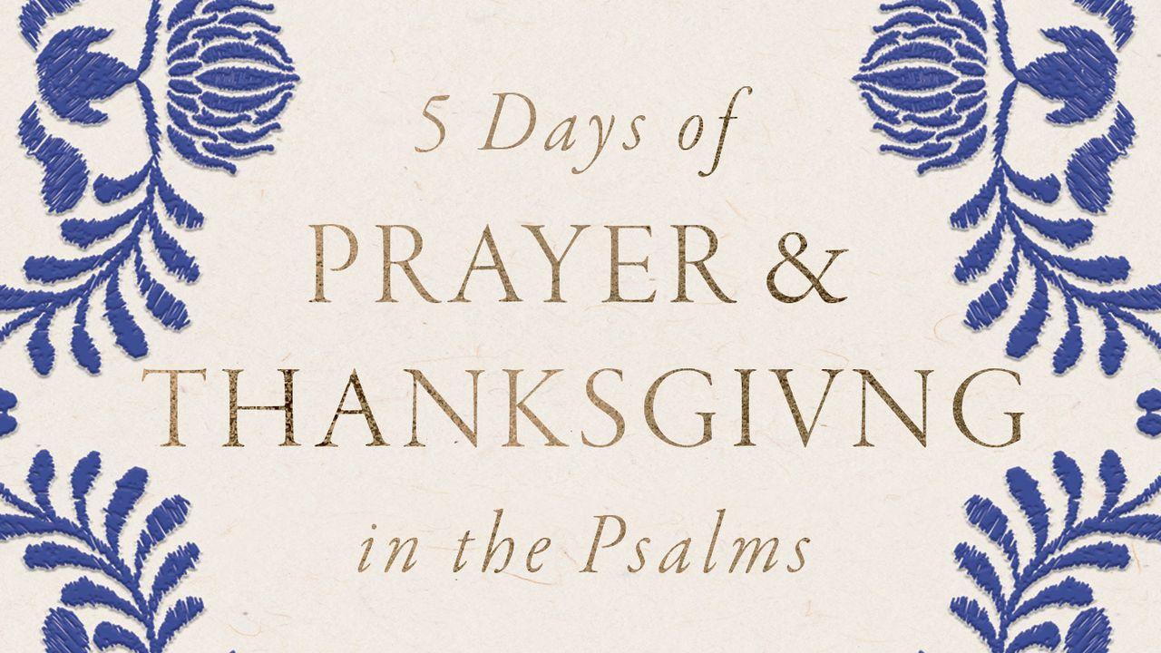 5 Days of Prayer and Thanksgiving in the Psalms