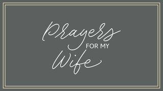 Prayers for My Wife
