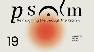 Psalm 19 - Firm Foundations