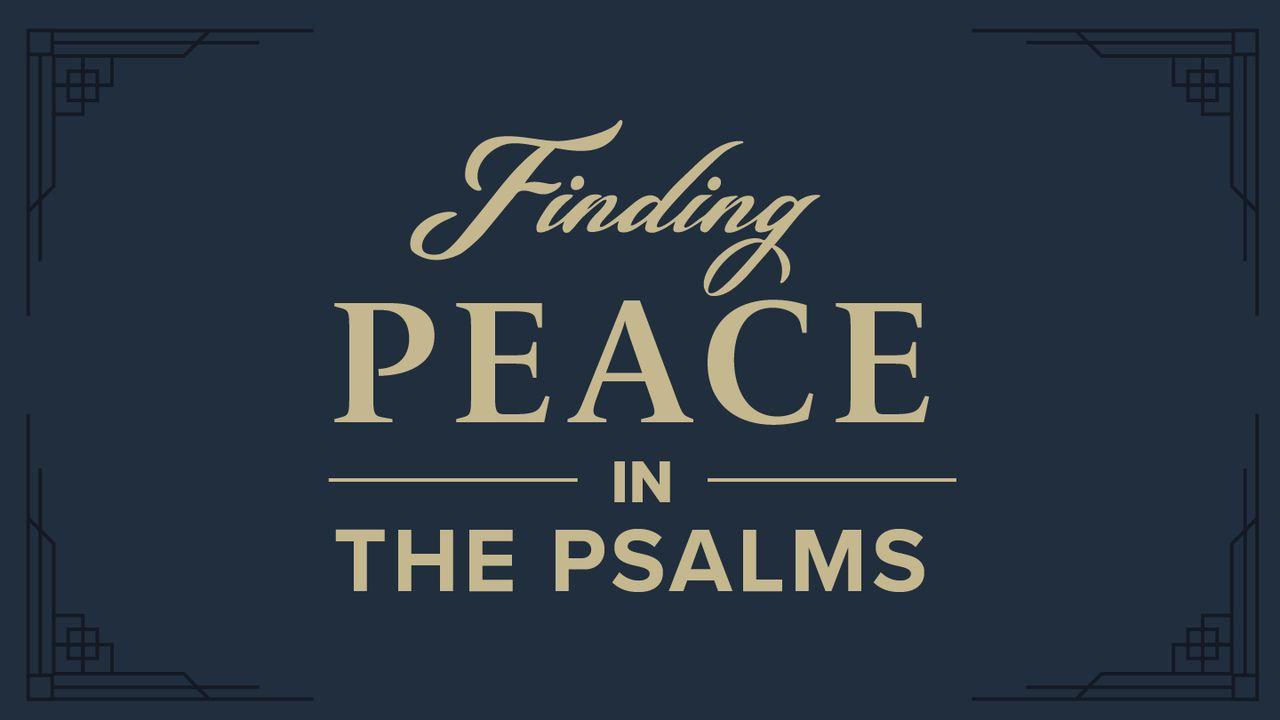 Finding Peace in the Psalms