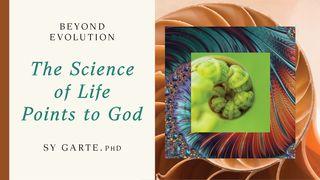 The Science of Life Points to God