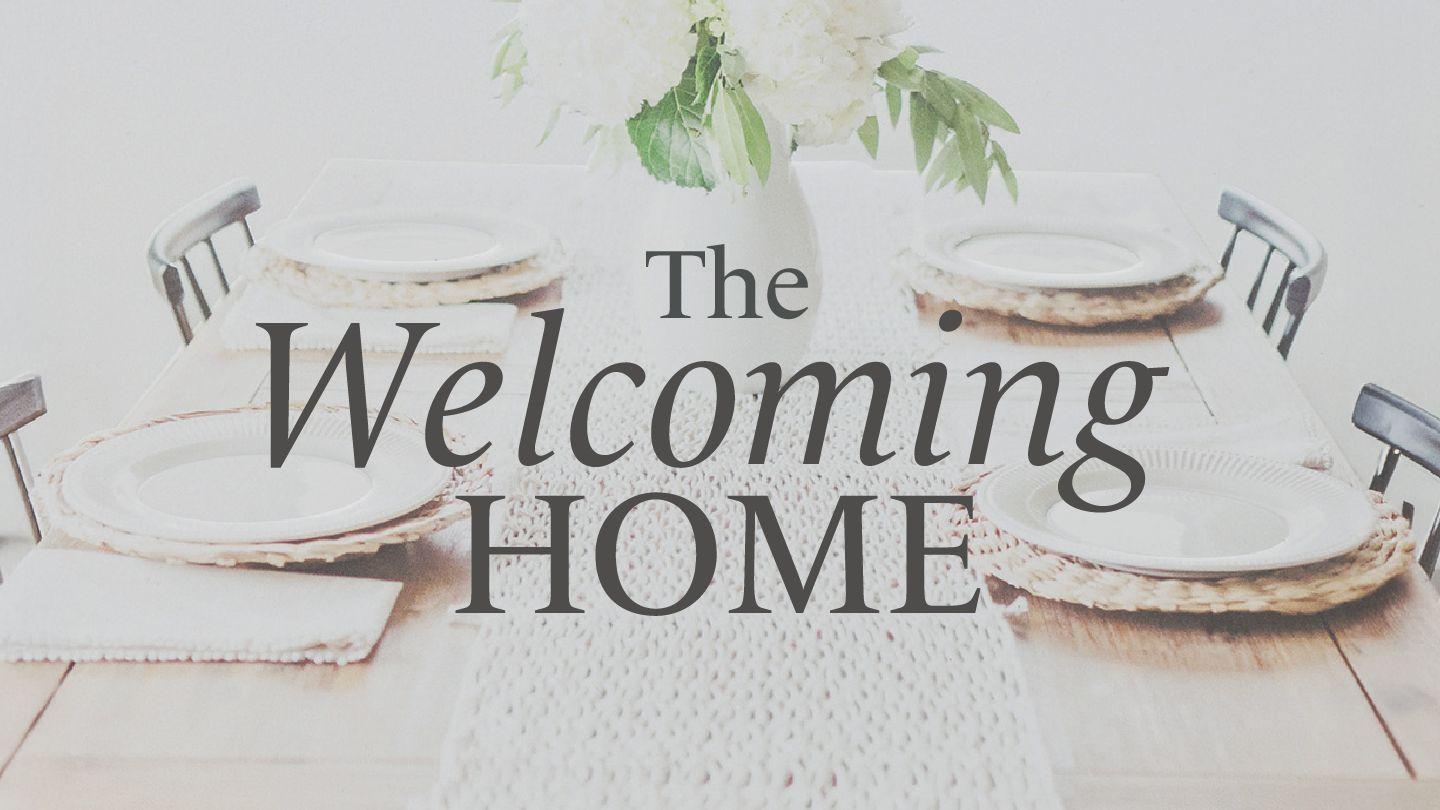 The Welcoming Home | Devotional for Women