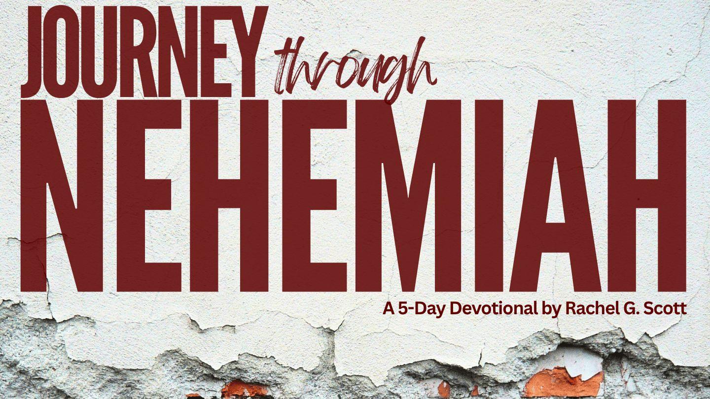 Journey Through Nehemiah