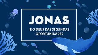 Jonas E O Deus Das Segundas Oportunidades