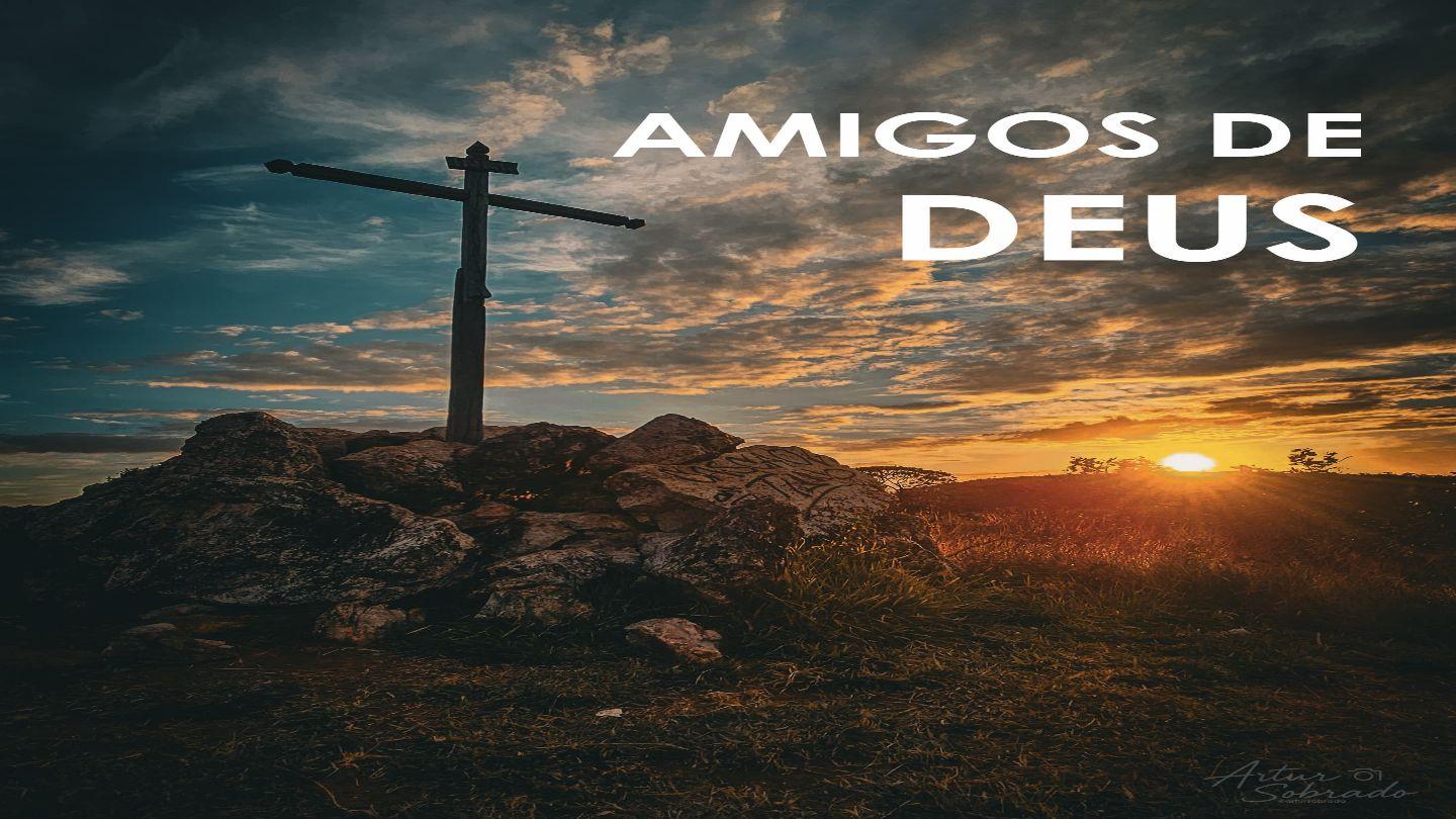 Amigos De Deus