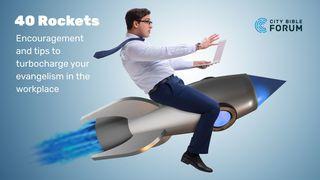 40 Rockets Tips - Workplace Evangelism (1-5)