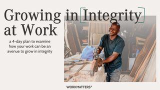 Growing in Integrity at Work