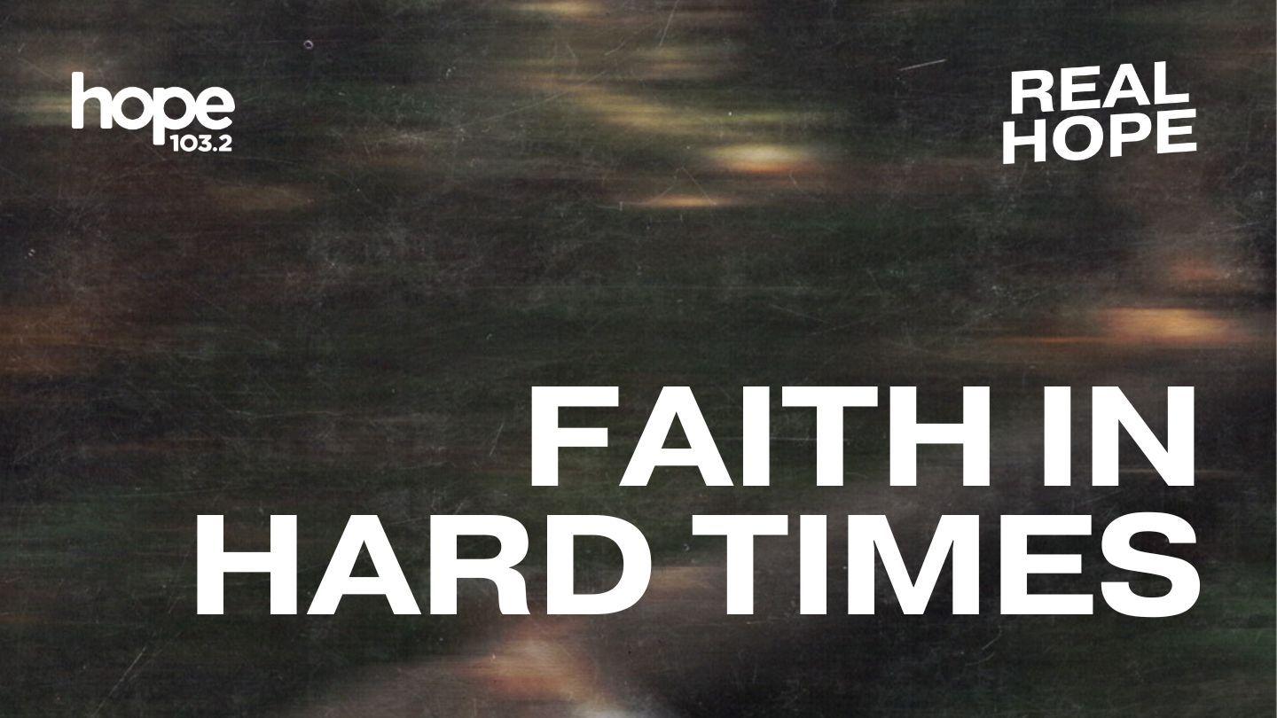 Faith in Hard Times