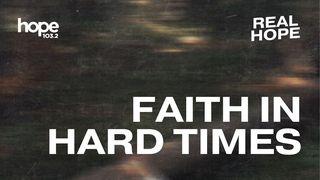 Faith in Hard Times