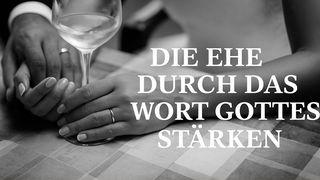 Die Ehe durch das Wort Gottes stärken