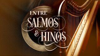 Entre Salmos e Hinos