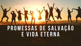 Promessas de Salvação e Vida Eterna