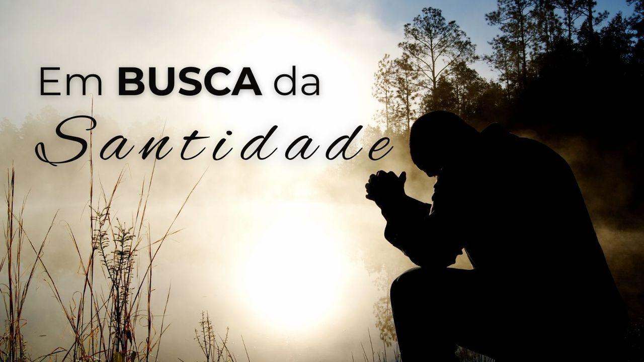 Em Busca da Santidade