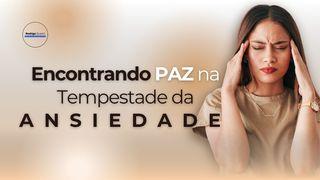 Encontrando Paz na Tempestade da Ansiedade
