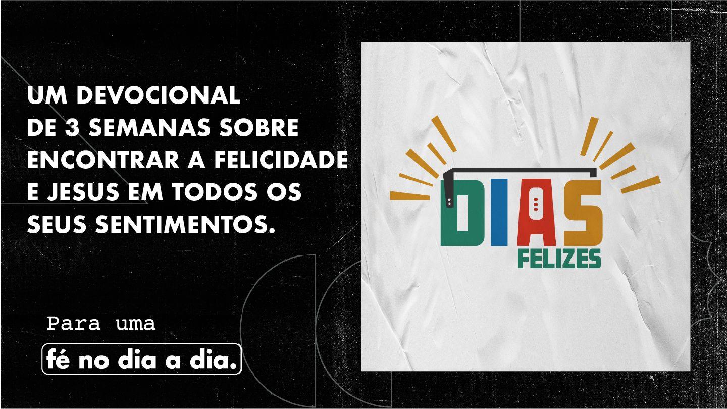Dias Felizes