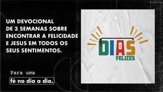 Dias Felizes