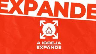 A Igreja Que Expande