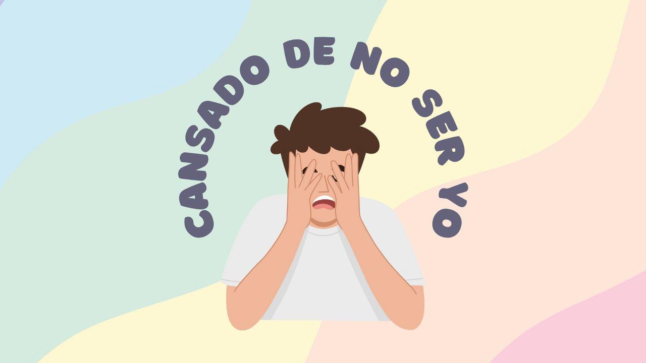 Cansado De No Ser Yo