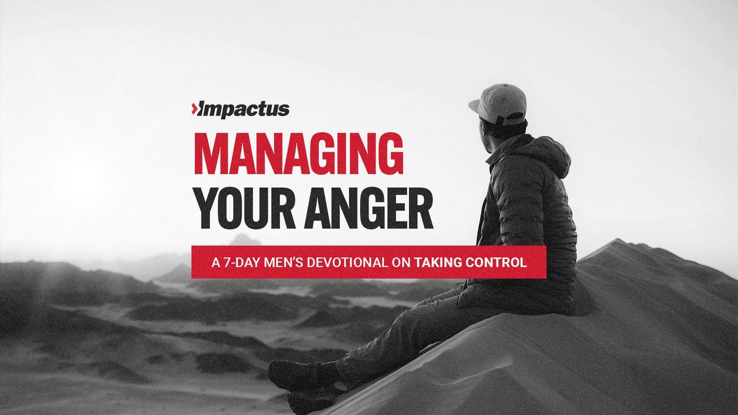 Managing Your Anger