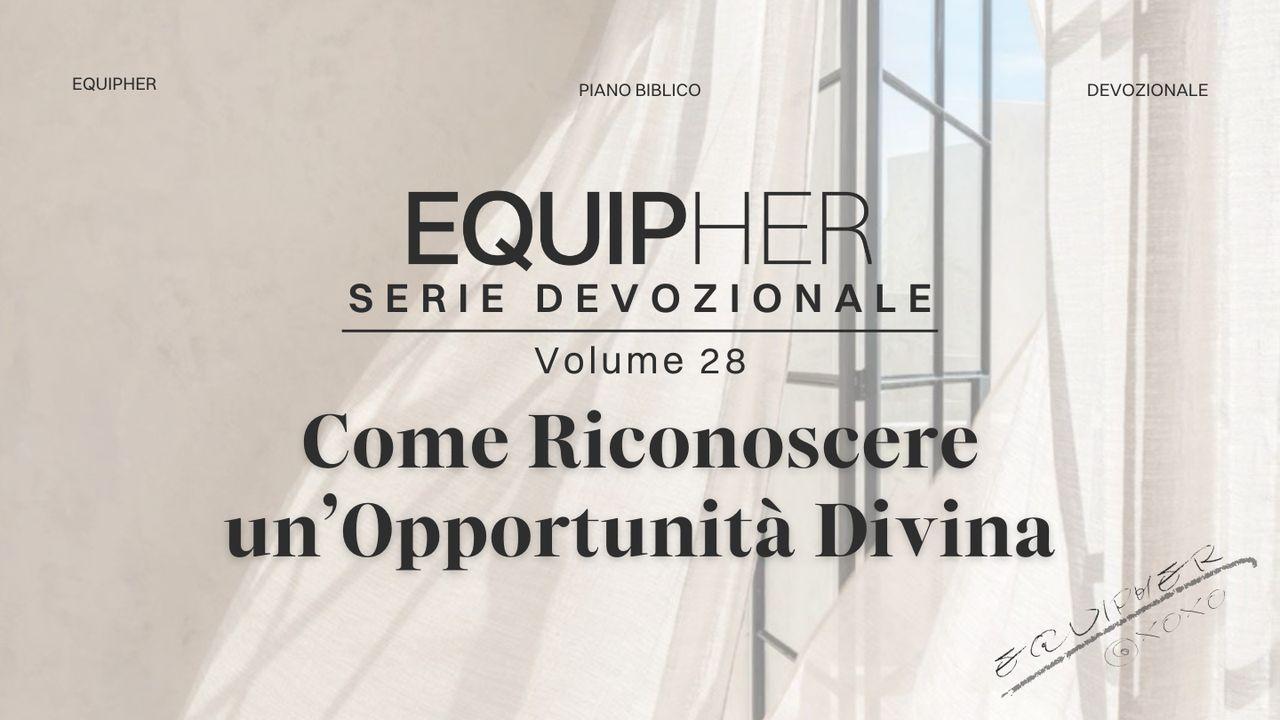EquipHer Vol. 28: "Come Riconoscere un’Opportunità Divina"