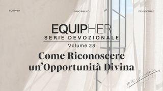 EquipHer Vol. 28: "Come Riconoscere un’Opportunità Divina"