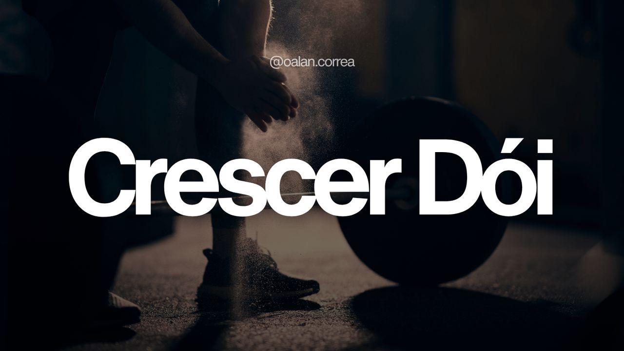 Crescer Dói