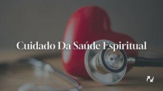 Cuidando da Saúde Espiritual