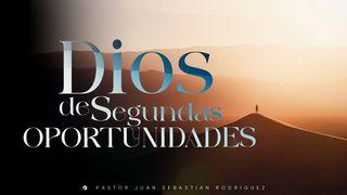 Dios De Segundas Oportunidades
