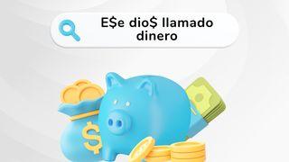 Ese dios Llamado Dinero