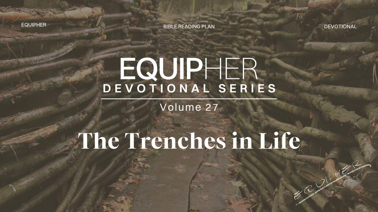 EquipHer Vol. 27: "The Trenches in Life"