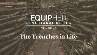 EquipHer Vol. 27: "The Trenches in Life"