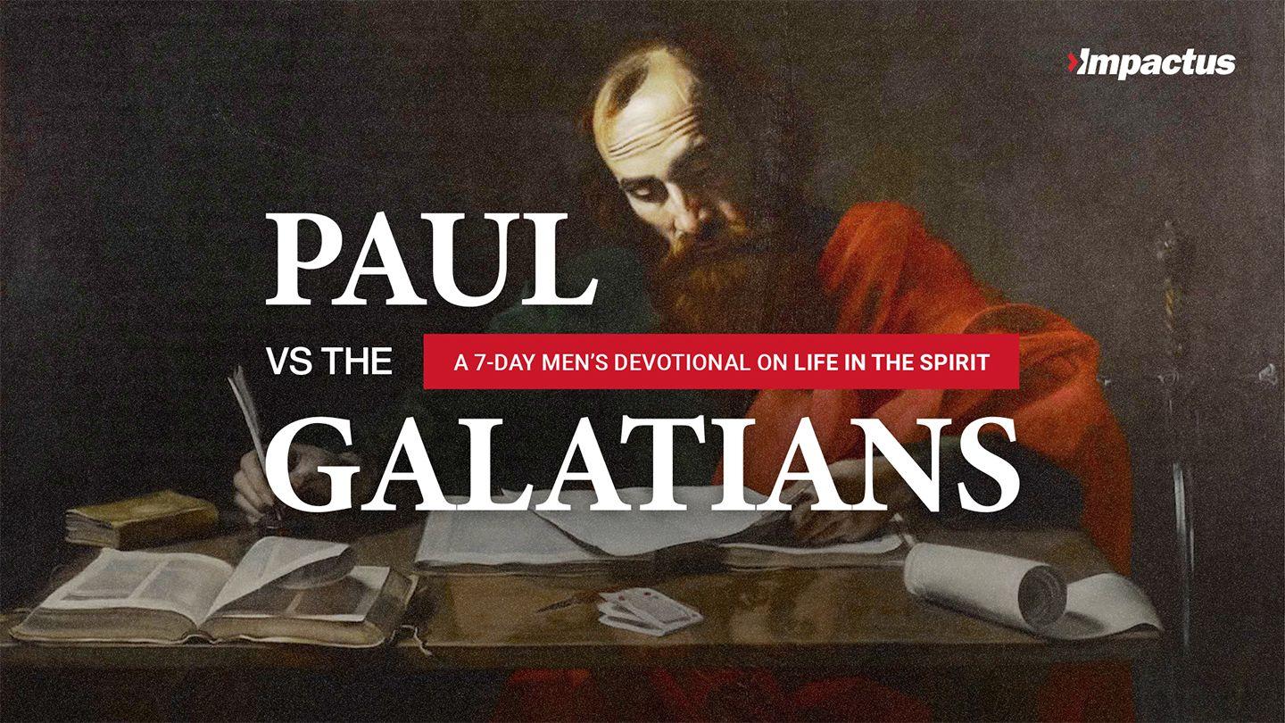 Paul vs. The Galatians