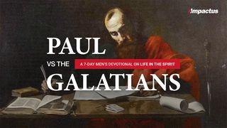Paul vs. The Galatians