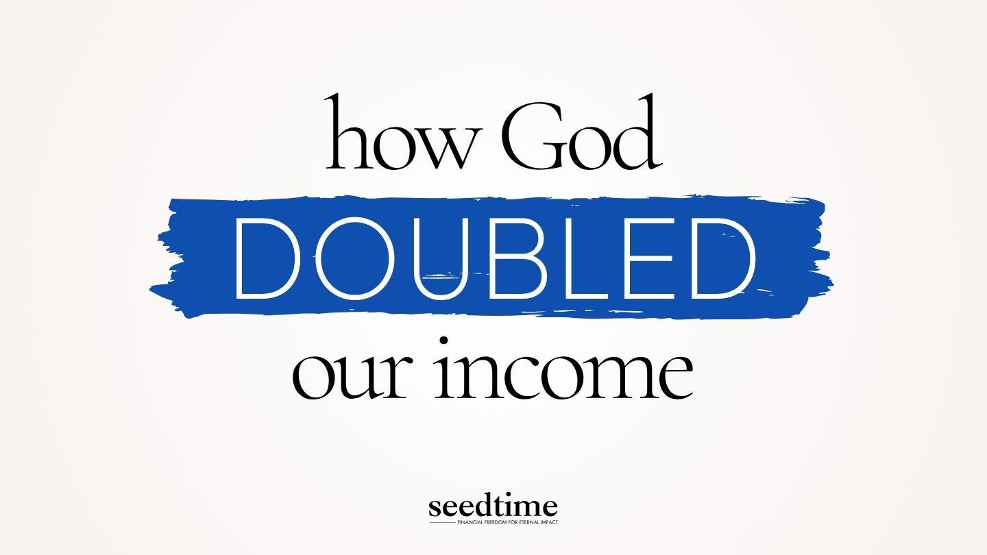 How God Doubled Our Income in 18 Days