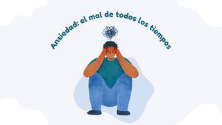La Ansiedad: El Mal De Todos Los Tiempos