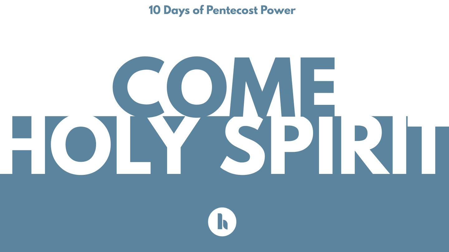 Come Holy Spirit