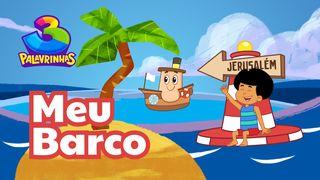 Meu Barco | Devocional Com 3 Palavrinhas