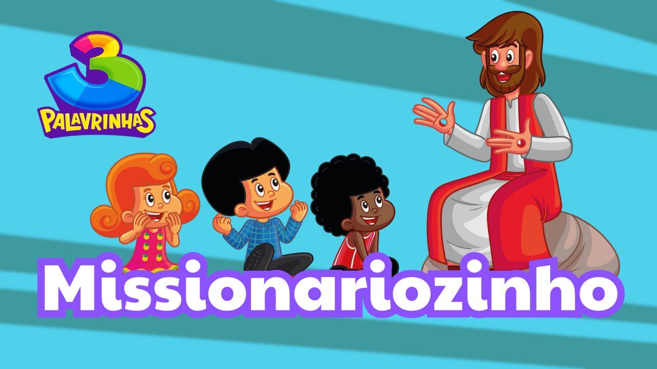 Missionariozinho | Devocional Com 3 Palavrinhas