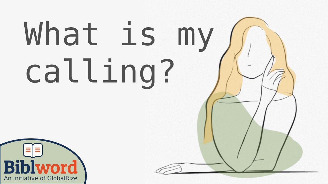 What Is My Calling?