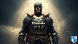 Blindado pela fé