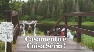 Casamento é Coisa Séria!
